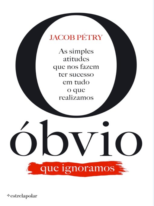 Title details for O Óbvio Que Ignoramos by Jacob Petry - Available